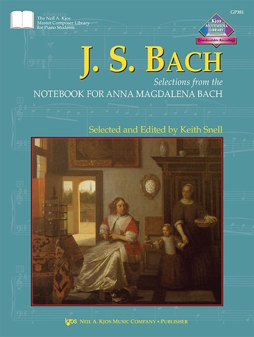 Selections From the Notebook for Anna Magdalena - Bach/Snell - Piano - Book