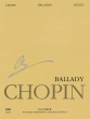 PWM Edition - Ballades (Chopin National Edition Volume I) - Chopin\/Ekier - Piano - Book