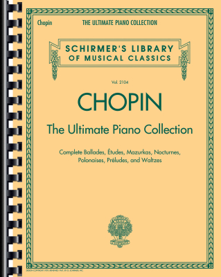 G. Schirmer Inc. - Chopin: The Ultimate Piano Collection - Book