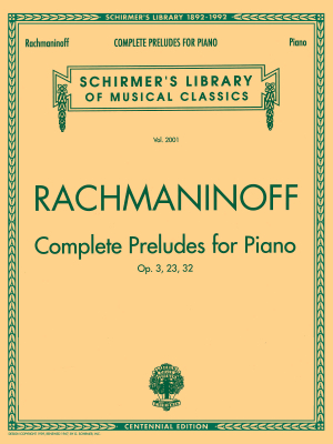 G. Schirmer Inc. - Complete Preludes, Op. 3, 23, 32 - Rachmaninoff - Piano - Book