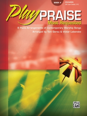 Alfred Publishing - Play Praise: Most Requested, Book 4 - Gerou/Labenske - Piano - Book