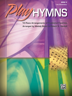 Alfred Publishing - Play Hymns, Book2 Bober, Vandall Piano Livre