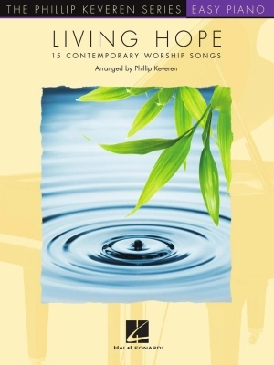 Hal Leonard - Living Hope: 15 Contemporary Worship Songs - Keveren - Easy Piano - Book