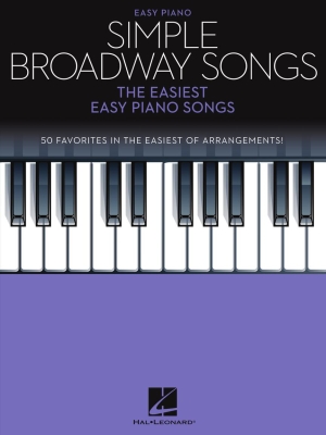 Hal Leonard - Simple Broadway Songs: The Easiest Easy Piano Songs Piano facile Livre