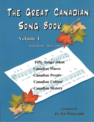 Ed Whitcomb - The Great Canadian Songbook, Volume I - Whitcomb - Piano/Vocal/Guitar -  Book
