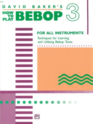 Alfred Publishing - How to Play Bebop, Volume 3 - Baker - Book