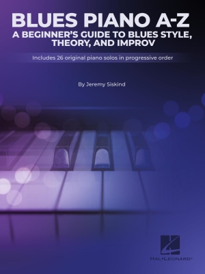 Hal Leonard - Blues Piano A-Z: A Beginners Guide to Blues Style, Theory, and Improv - Siskind - Piano - Book