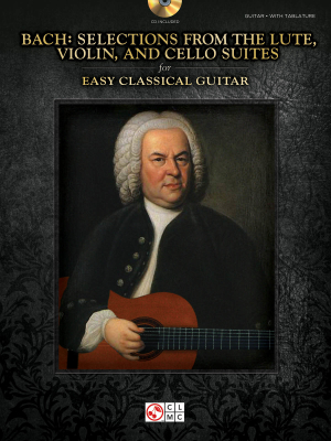 Cherry Lane - Selections from the Lute, Violin, and Cello Suites for Easy Classical Guitar - Bach - Classical Guitar TAB - Book/CD