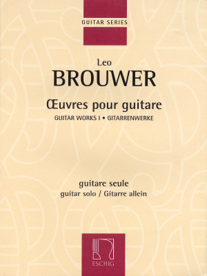 Editions Max Eschig - Guitar Works I Brouwer Guitare classique Livre