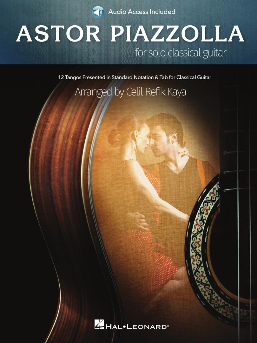 Astor Piazzolla for Solo Classical Guitar - Piazzolla/Kaya - Classical Guitar TAB - Book/Audio Online