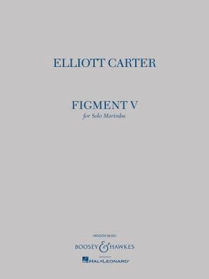 Boosey & Hawkes - Elliott Carter - Figment V