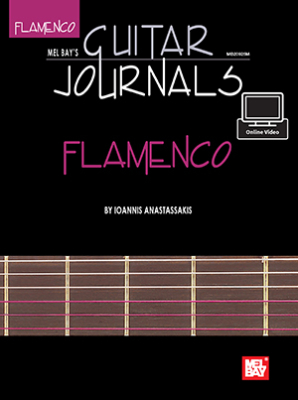Mel Bay - Guitar Journals: Flamenco - Anastassakis - Guitar TAB - Book/Video Online