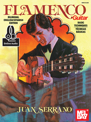 Mel Bay - Flamenco Guitar Basic Techniqueo Serrano Guitare Livre avec fichiers audio en ligne