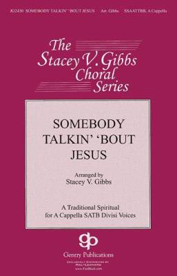 Gentry Publications - Somebody Talkin bout Jesus