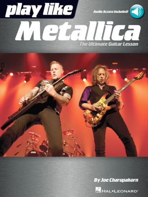 Hal Leonard - Play like Metallica: The Ultimate Guitar Lesson Charupakorn Guitare (tablatures) Livre avec fichiers audio en ligne