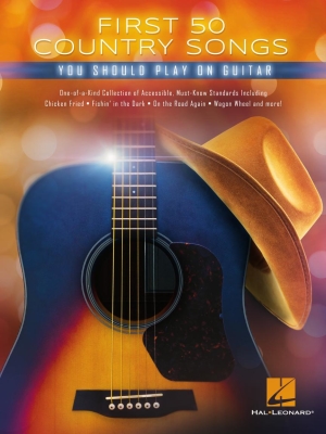 Hal Leonard - First 50 Country Songs You Should Play on Guitar - Guitar TAB - Book