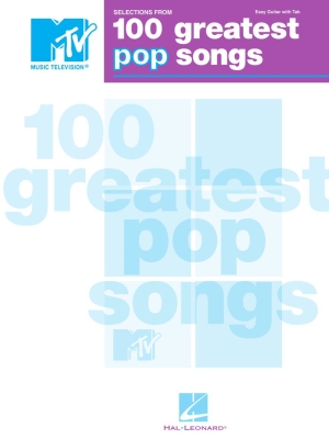 Hal Leonard - Selections from MTVs 100 Greatest Pop Songs - Easy Guitar TAB - Book