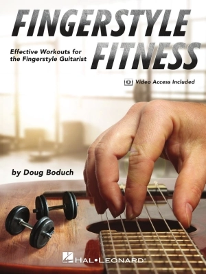 Hal Leonard - Fingerstyle Fitness: Effective Workouts for the Fingerstyle Guitarist - Boduch - Guitar TAB - Book/Video Online