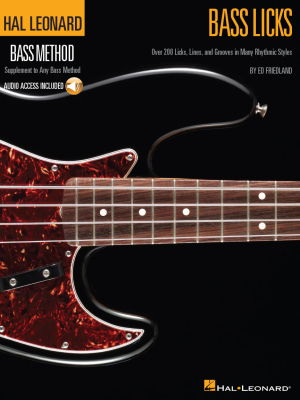 Hal Leonard - Bass Licks: Over 200 Licks, Lines, and Grooves in Many Rhythmic Styles - Friedland - Bass Guitar TAB - Book/Audio Online