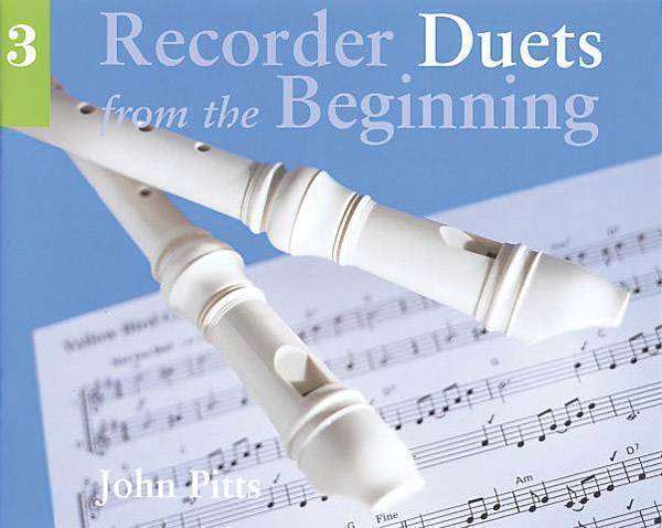 Recorder Duets from the Beginning--Pupil\'s Book 3 - Pitts - Recorder Duets - Book