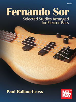 Mel Bay - Fernando Sor: Selected Studies Arranged for Electric Bass - Sor/Ballam-Cross - Bass Guitar TAB - Book