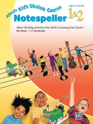 Alfred Publishing - Alfreds Kids Ukulele Course Notespeller 1 & 2 - Manus/Harnsberger - Ukulele - Book