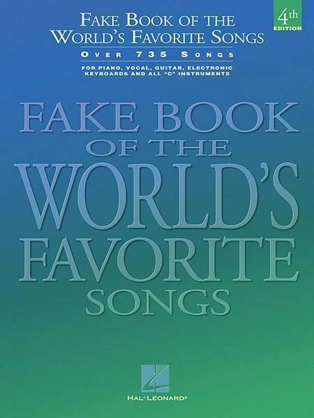 Fake Book of the World\'s Favorite Songs - 4th Edition