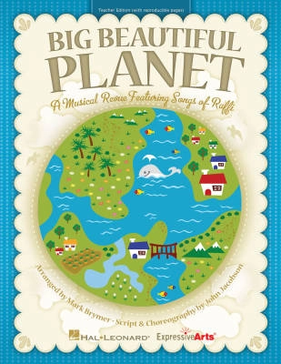 Hal Leonard - Big Beautiful Planet (Musical Revue) - Raffi/Brymer - Teacher Edition - Book