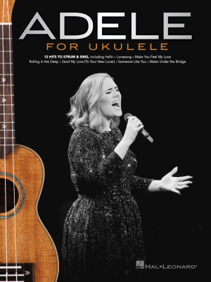 Hal Leonard - Adele for Ukulele: 12Hits to Strum and Sing Ukull頖 Livre