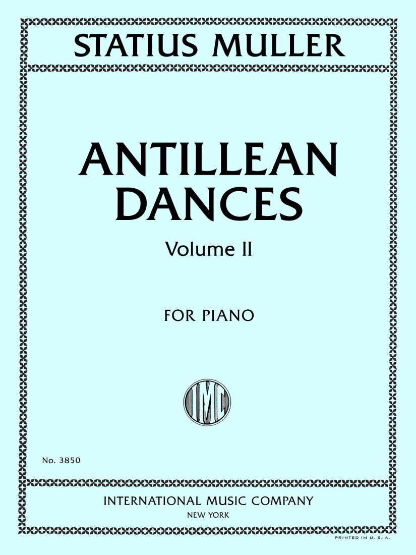 Antillean Dances, Volume II - Statius Muller - Piano - Book