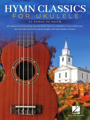Hal Leonard - Hymn Classics for Ukulele: 25Songs of Faith Ukull頖 Livre