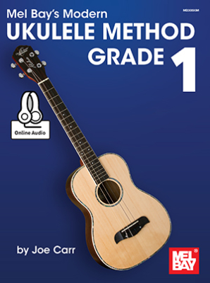 Mel Bay - Modern Ukulele Method, Grade 1 - Carr - Ukulele - Book/Audio Online
