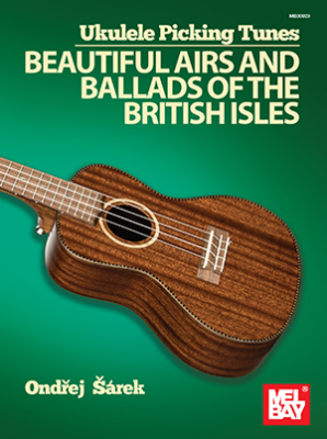 Mel Bay - Ukulele Picking Tunes: Beautiful Airs and Ballads of the British Isles Sarek Ukull Livre