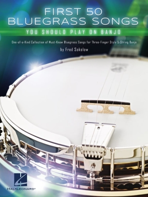 Hal Leonard - First 50 Bluegrass Songs You Should Play on Banjo Sokolow Banjo (tablatures) Livre