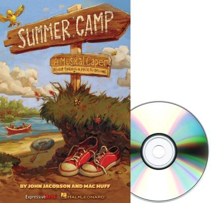 Hal Leonard - Summer Camp (Musical) - Jacobson/Huff - Preview Pak