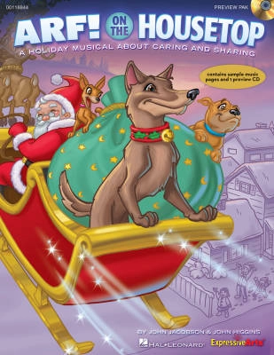 Hal Leonard - Arf! On The Housetop (Musical) - Jacobson/Higgins - Preview Pak