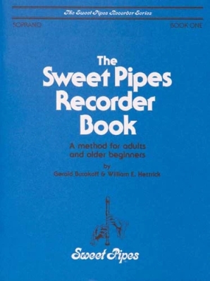 Sweet Pipes Recorder Book 1 - Burakoff/Hettrick - Soprano Recorder - Book