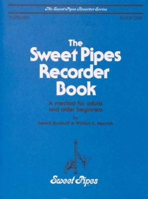 Sweet Pipes - Sweet Pipes Recorder Book 1 - Burakoff/Hettrick - Soprano Recorder - Book