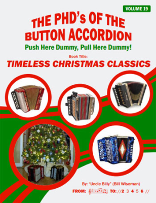 Uncle Billy - Timeless Christmas Classics (Featuring The Mummers Song), Volume #19 - Wiseman - Accordion - Book