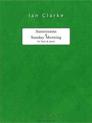 Jonathan Myall Music - Sunstreams and Sunday Morning - Clarke - Flute/Piano - Book