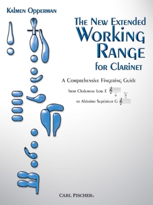 Carl Fischer - The New Extended Working Range for Clarinet: A Comprehensive Fingering Guide Opperman Clarinette Livre