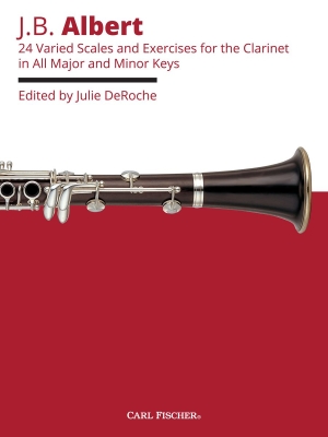 Carl Fischer - 24 Varied Scales and Exercises for Clarinet in All Major and Minor Keys - Albert/DeRoche - Clarinet - Book