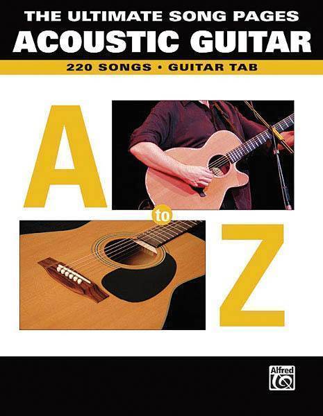 The Ultimate Song Pages - Acoustic Guitar: A to Z