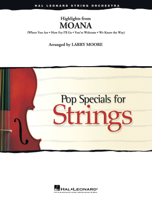 Hal Leonard - Highlights from Moana Miranda, Moore Orchestre  cordes Niveaux3 et 4