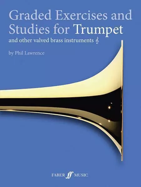 Graded Exercises and Studies for Trumpet and Other Valved Brass Instruments