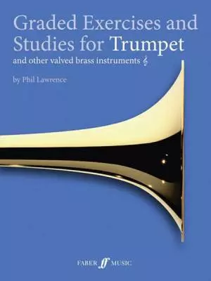 Graded Exercises and Studies for Trumpet and Other Valved Brass Instruments