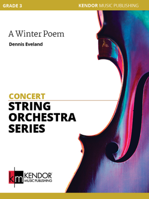 Kendor Music Inc. - A Winter Poem - Eveland - String Orchestra - Gr. 3