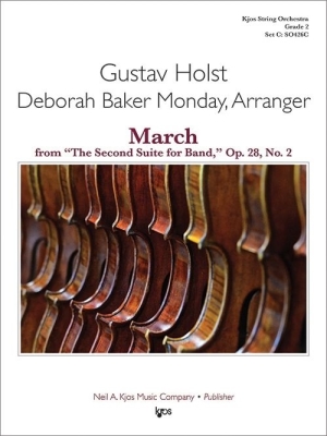 Kjos Music - March from Second Suite for Band Op. 28, No. 2 - Holst/Monday - String Orchestra - Gr. 2