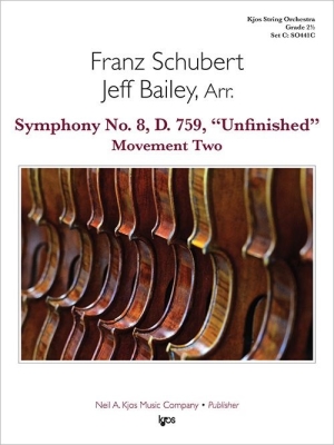 Kjos Music - Symphony No. 8, D.759, Unfinished, Movement Two - Schubert/Bailey - String Orchestra - Gr. 2.5