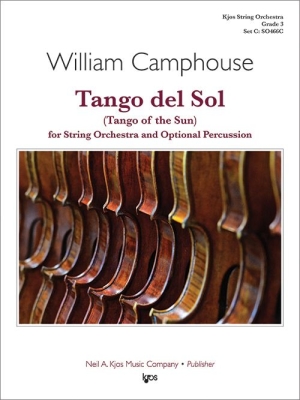Kjos Music - Tango del Sol (Tango of the Sun) - Camphouse - String Orchestra/Optional Percussion - Gr. 2